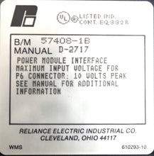 Cargar imagen en el visor de la galería, 57408-1 By Reliance Electric 57408-1B Power Module Interface AutoMax
